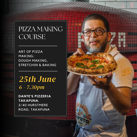 25th June - Takapuna Pizza Making Course - Art of Pizza Making